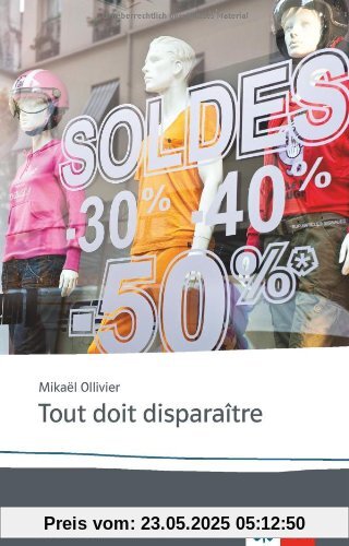 Tout doit disparaître: B1/B2, 11.-13. Klasse Tout doit disparaître: B1/B2, 11.-13. Klasse