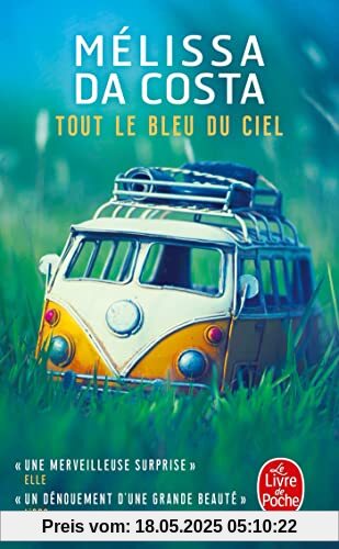 Tout le bleu du ciel: Roman (Le livre de poche, 35645)