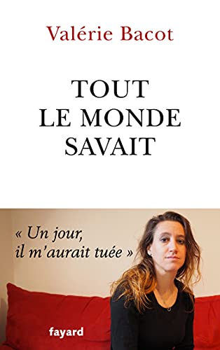 Tout le monde savait von FAYARD