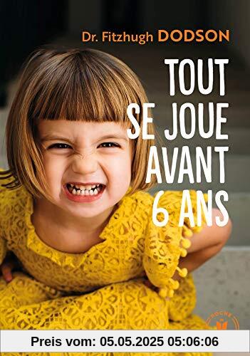 Tout se joue avant avant 6 ans : How to parent