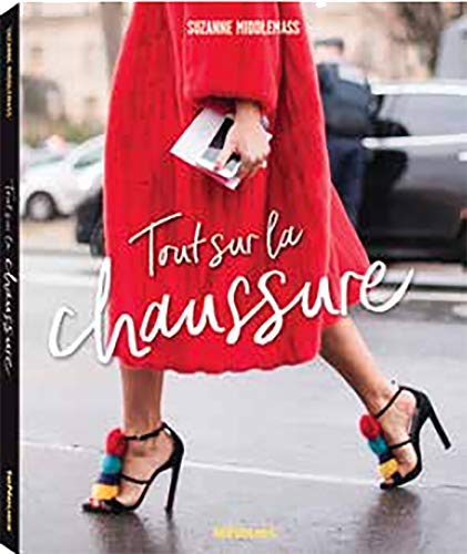 It's all about shoes. Ediz. inglese e francese