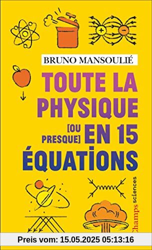 Toute la physique [ou presque] en 15 équations