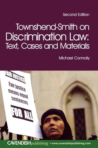 Townshend-Smith on Discrimination Law: Text, Cases and Materials von Routledge Cavendish