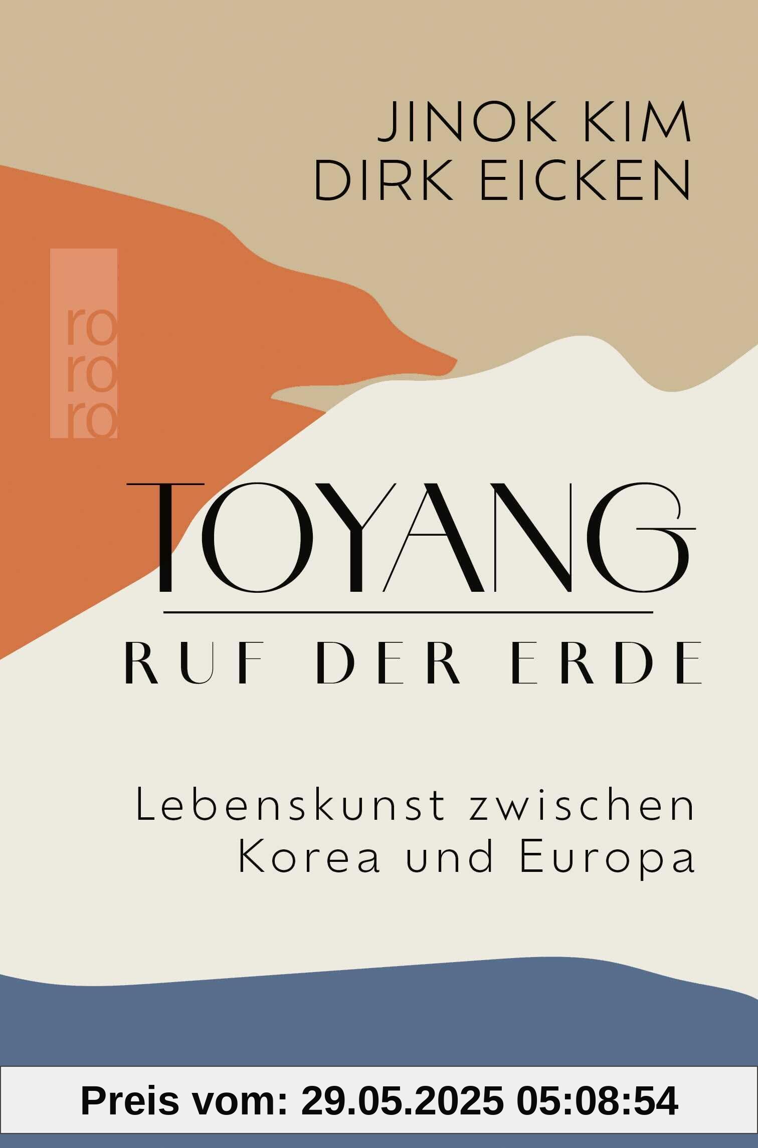 Toyang - Ruf der Erde: Lebenskunst zwischen Korea und Europa Toyang - Ruf der Erde: Lebenskunst zwischen Korea und Europa