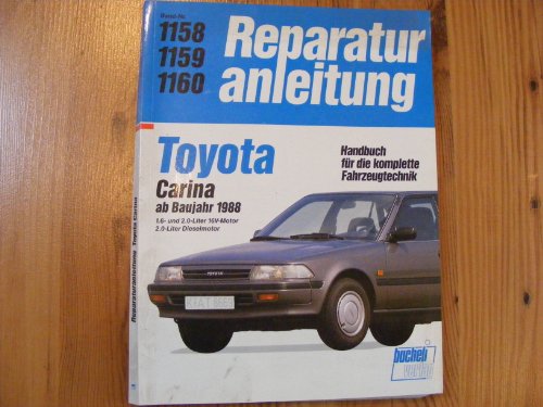 Toyota Carina: 1,6- und 2,0-Liter 16 V-Motor, 2,0-Liter Dieselmotor (Reparaturanleitungen)