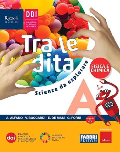 Tra le dita. Scienze da esplorare. Per la Scuola media. Con e-book. Con espansione online (Vol. A-B-C-D)