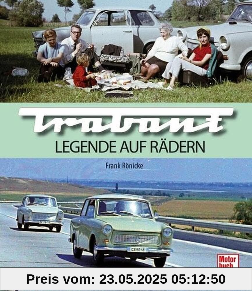 Trabant: Legende auf Rädern Trabant: Legende auf Rädern