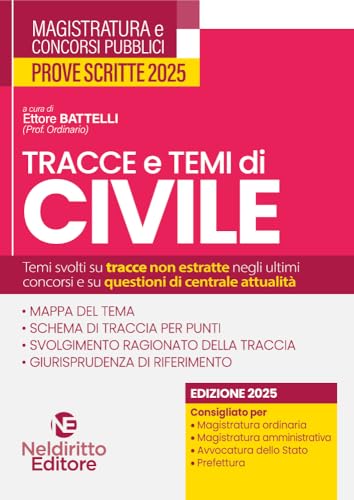 Tracce e temi di diritto civile 2025. Per il concorso in magistratura e per i concorsi superiori Tracce e temi di diritto civile 2025. Per il concorso in magistratura e per i concorsi superiori von Neldiritto Editore