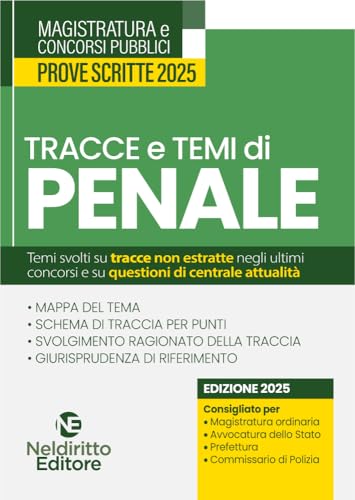 Tracce e temi di diritto penale 2025. Per il concorso in magistratura e per i concorsi superiori Tracce e temi di diritto penale 2025. Per il concorso in magistratura e per i concorsi superiori von Neldiritto Editore