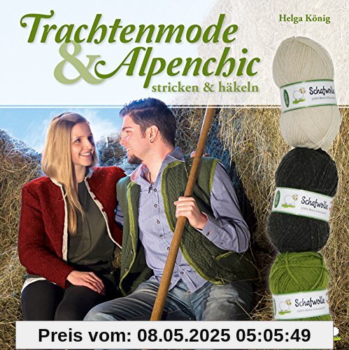 Trachtenmode & Alpenchic: stricken & häkeln