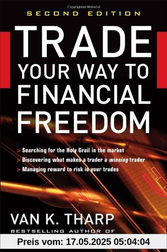 Trade Your Way to Financial Freedom Trade Your Way to Financial Freedom