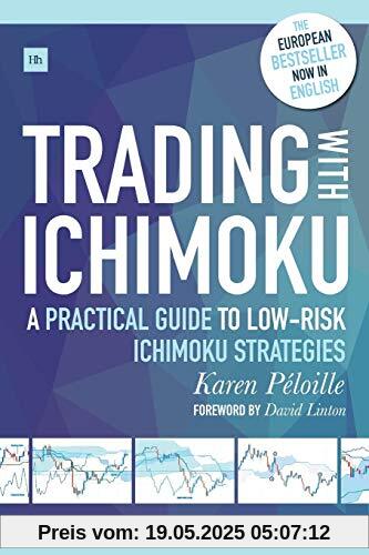 Trading with Ichimoku: A Practical Guide to Low-Risk Ichimoku Strategies