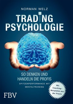Tradingpsychologie - So denken und handeln die Profis von FinanzBuch Verlag