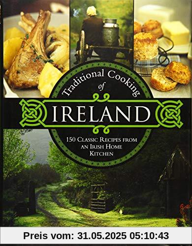 Traditional Cooking of Ireland: Classic Dishes from the Irish Home Kitchen
