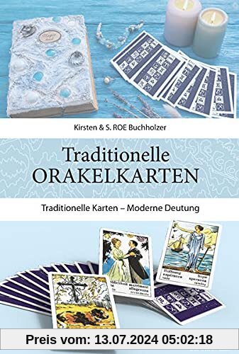 Traditionelle Orakelkarten: Traditionelle Karten – Moderne Deutung