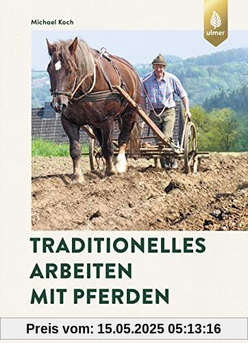 Traditionelles Arbeiten mit Pferden