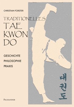 Traditionelles Taekwon-Do von Palisander Verlag