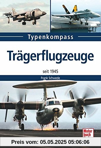 Trägerflugzeuge: seit 1945 (Typenkompass)