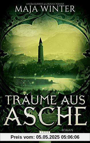 Träume aus Asche: Roman (Sternenbrunnen, Band 4)