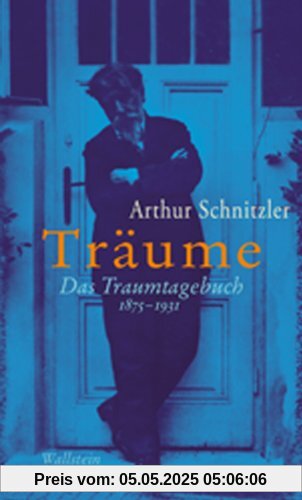 Träume: Das Traumtagebuch 1875-1931