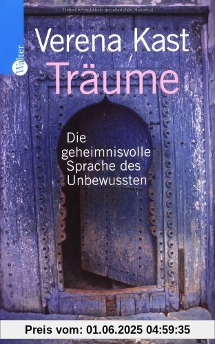Träume. Die geheimnisvolle Sprache des Unbewussten Träume. Die geheimnisvolle Sprache des Unbewussten