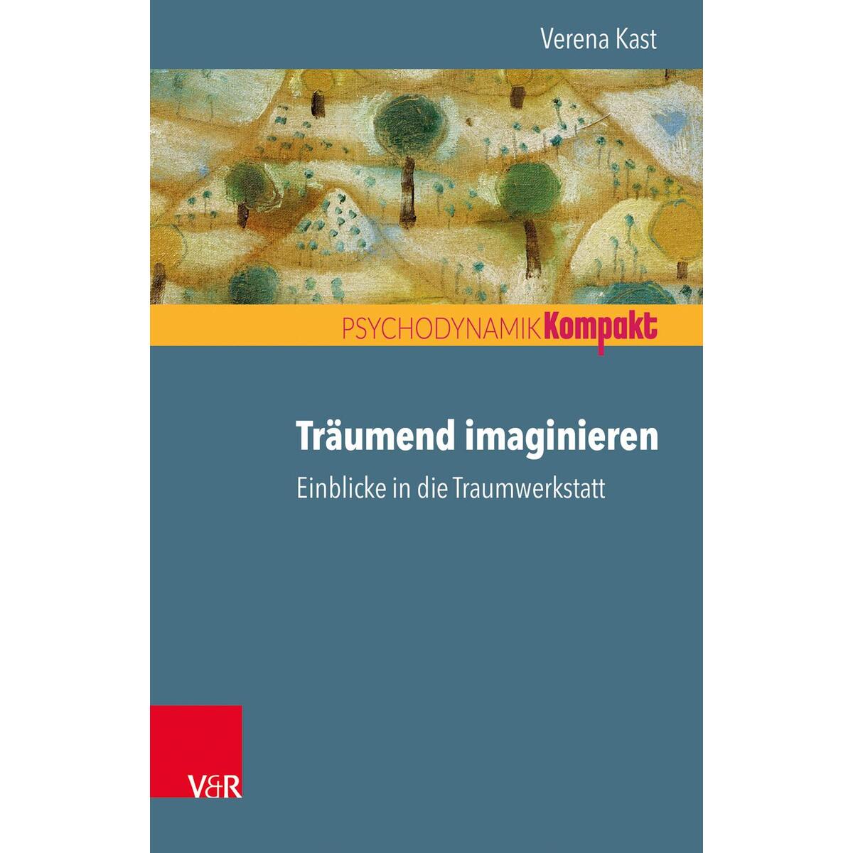 Träumend imaginieren von Vandenhoeck + Ruprecht