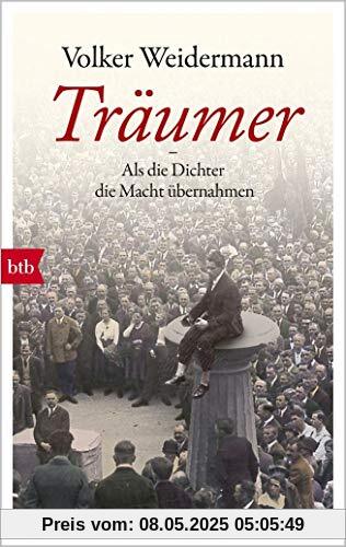 Träumer - Als die Dichter die Macht übernahmen