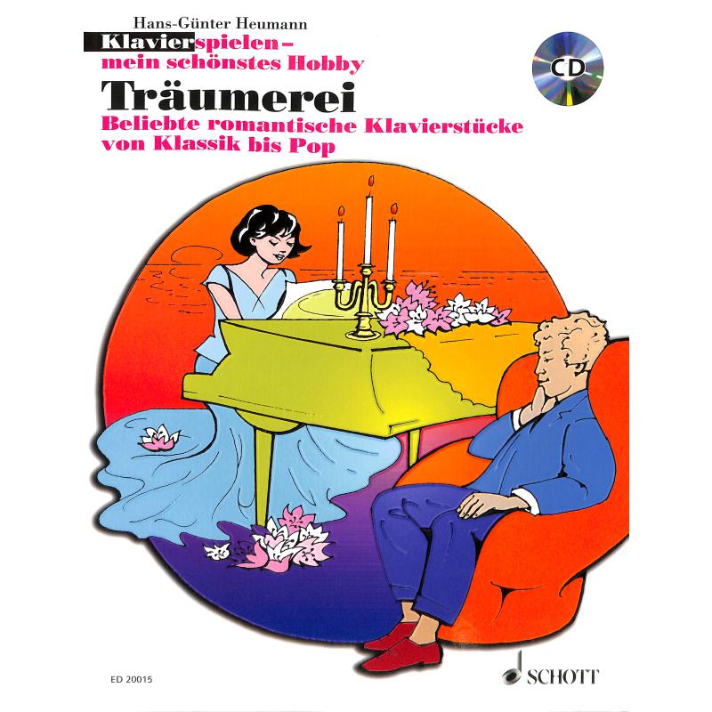 Träumerei | Beliebte romantische Klavierstücke von Klassik bis Pop Träumerei | Beliebte romantische Klavierstücke von Klassik bis Pop