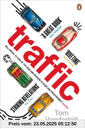 Traffic: Why we drive the way we do (and what it says about us)