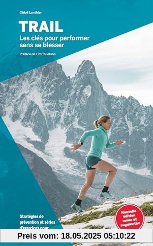 Trail, les clés pour performer sans se blesser (2e ed)