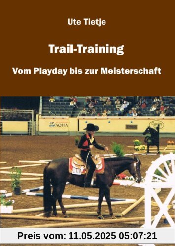 Trail-Training: Vom Playday bis zur Meisterschaft Trail-Training: Vom Playday bis zur Meisterschaft