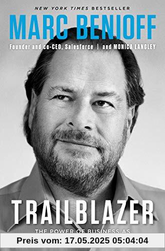 Trailblazer: The Power of Business as the Greatest Platform for Change