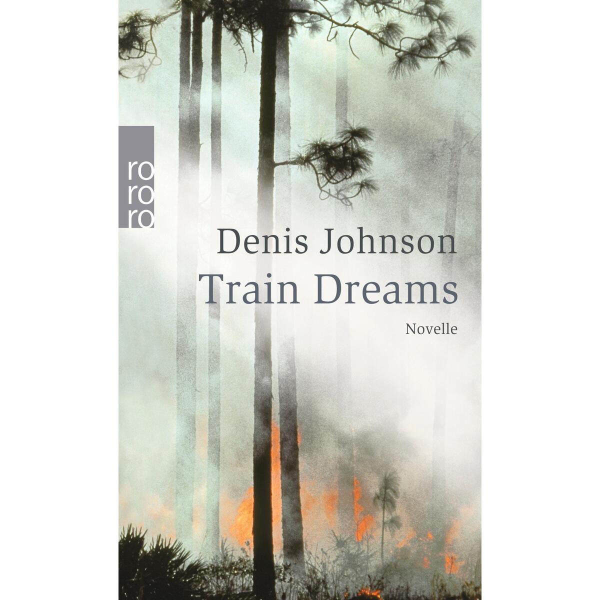 Train Dreams von Rowohlt Taschenbuch