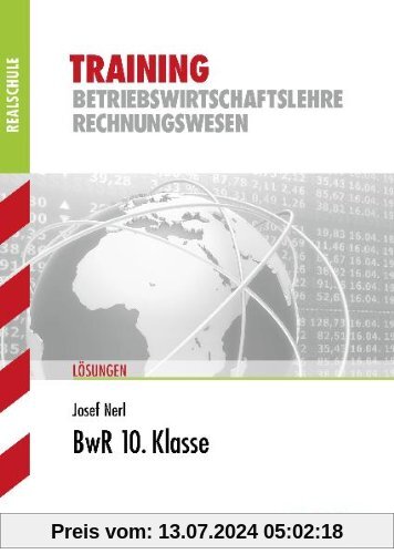 Training BWL /Rechnungswesen Realschule Bayern / Lösungen BwR 10. Klasse