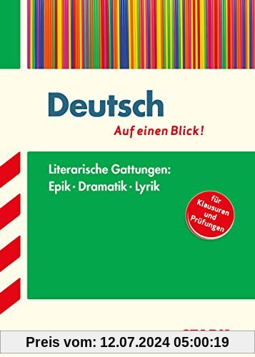 Training Deutsch / Deutsch - Auf einen Blick!: Literarische Gattungen:  Epik - Dramatik - Lyrik - für Klausuren und Prüfungen