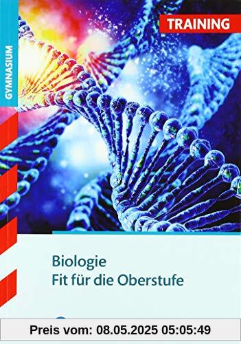 Training Gymnasium - Biologie - Fit für die Oberstufe