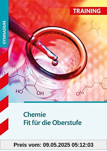 Training Gymnasium - Chemie - Fit für die Oberstufe