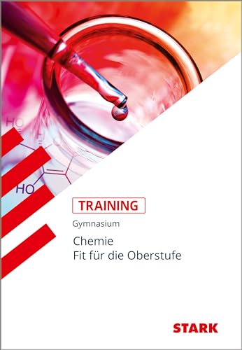 STARK Training Gymnasium - Chemie - Fit für die Oberstufe (STARK-Verlag - Training) von Stark Verlag GmbH