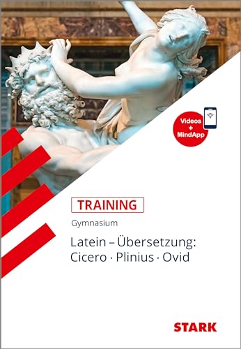 STARK Training Gymnasium - Latein Übersetzung: Cicero, Plinius, Ovid von Stark Verlag GmbH