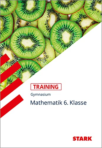 Training Gymnasium - Mathematik 6. Klasse von Stark Verlag GmbH