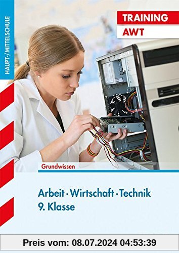Training Haupt-/Mittelschule - Arbeit, Wirtschaft, Technik  9. Klasse