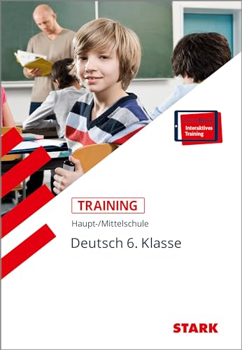 STARK Training Haupt-/Mittelschule - Deutsch 6. Klasse