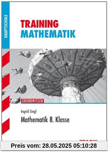 Training Mathematik Hauptschule / Grundwissen 8. Klasse