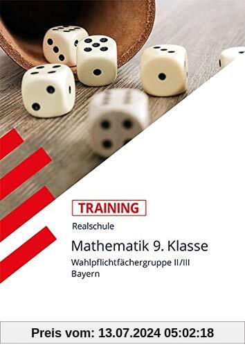 Training Realschule - Mathematik 9. Klasse - Gruppe II/III