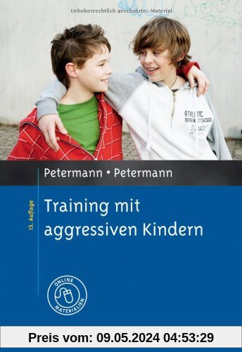 Training mit aggressiven Kindern: Mit Online-Materialien (Materialien für die klinische Praxis)