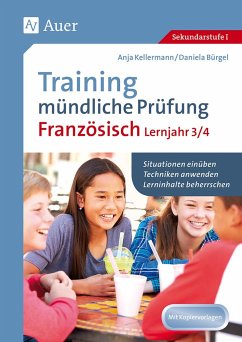 Training mündliche Prüfung Französisch Lj. 3-4 von Auer Verlag in der AAP Lehrerwelt GmbH