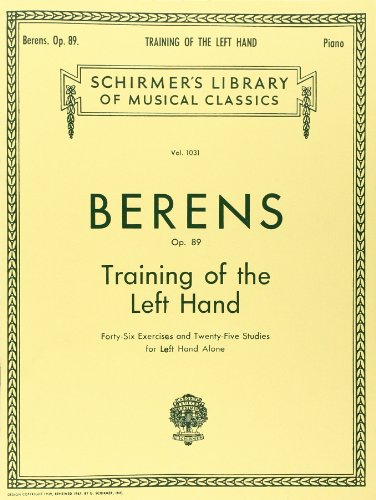 Training of the Left Hand, Op. 89: Piano Technique: Schirmer Library of Classics Volume 1031 Piano Technique von G. Schirmer, Inc.
