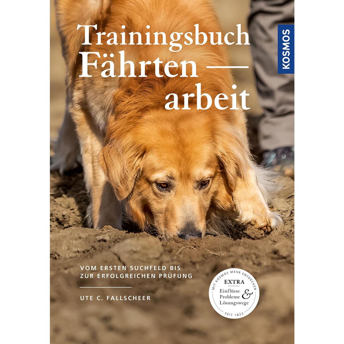 Trainingsbuch Fährtenarbeit von Franckh-Kosmos