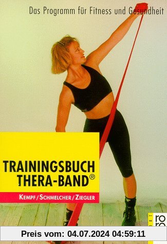 Trainingsbuch Thera-Band®: Das Programm für Fitness und Gesundheit