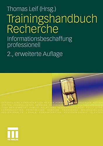 Trainingshandbuch Recherche: Informationsbeschaffung professionell (German Edition)